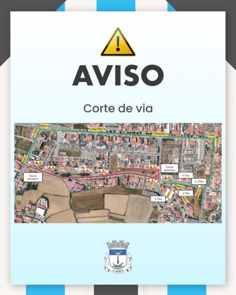 Aviso - Corte de Via - Rua da Forcada
